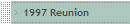 1997 Reunion
