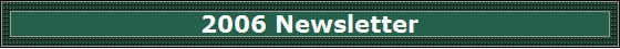 2006 Newsletter