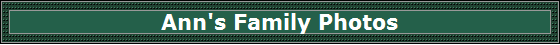 Ann's Family Photos
