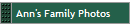 Ann's Family Photos